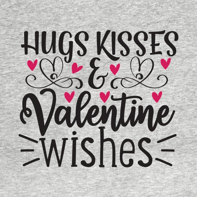 Hugs Kisses and Valentine Wishes by VijackStudio